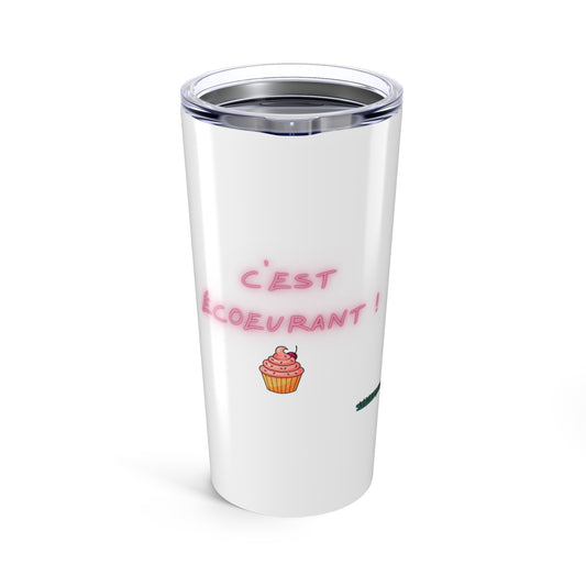 Tumbler 20oz " C'est écoeurant"