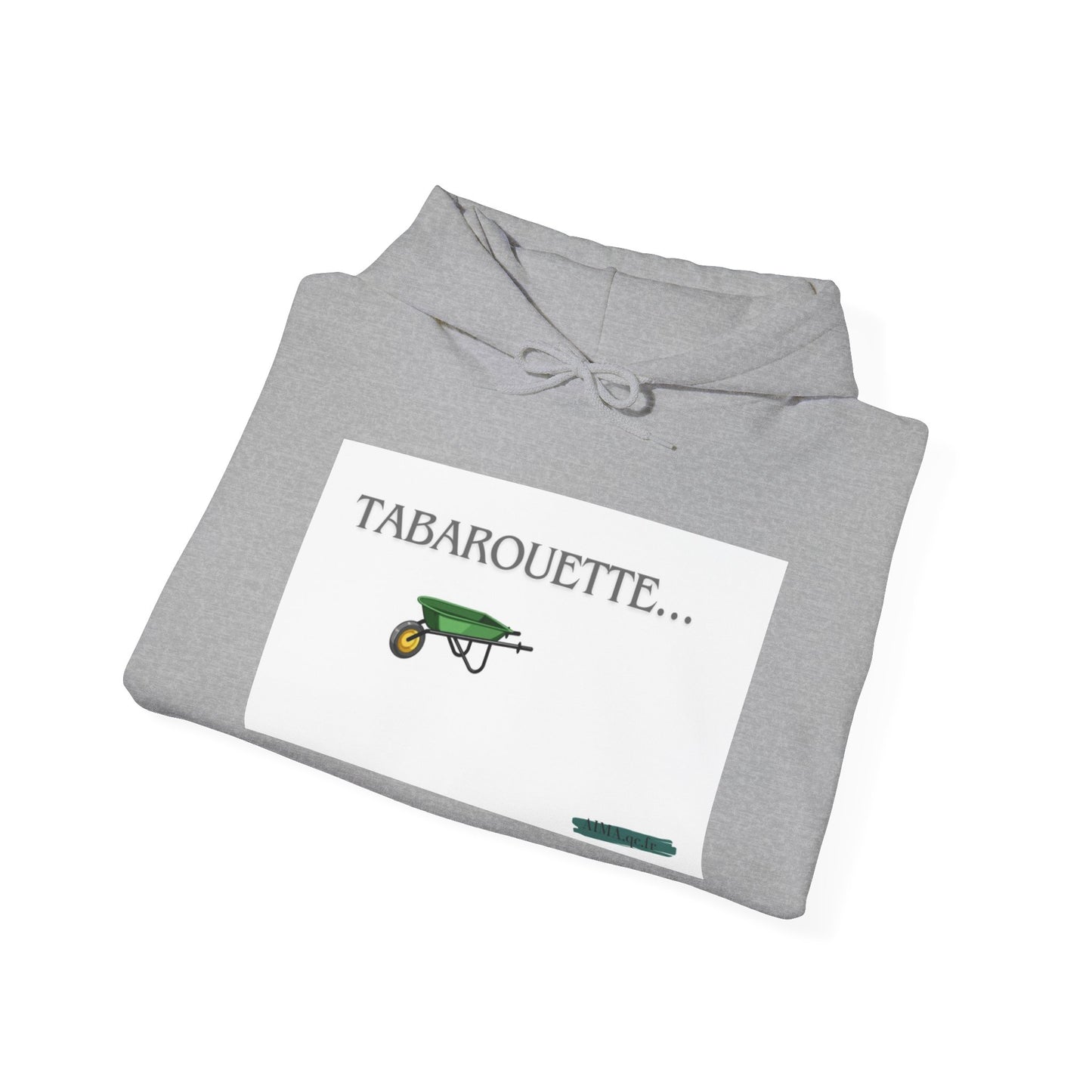 Hoodie "Tabarouette"