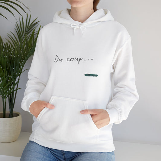 Sweatshirt " Du Coup..."