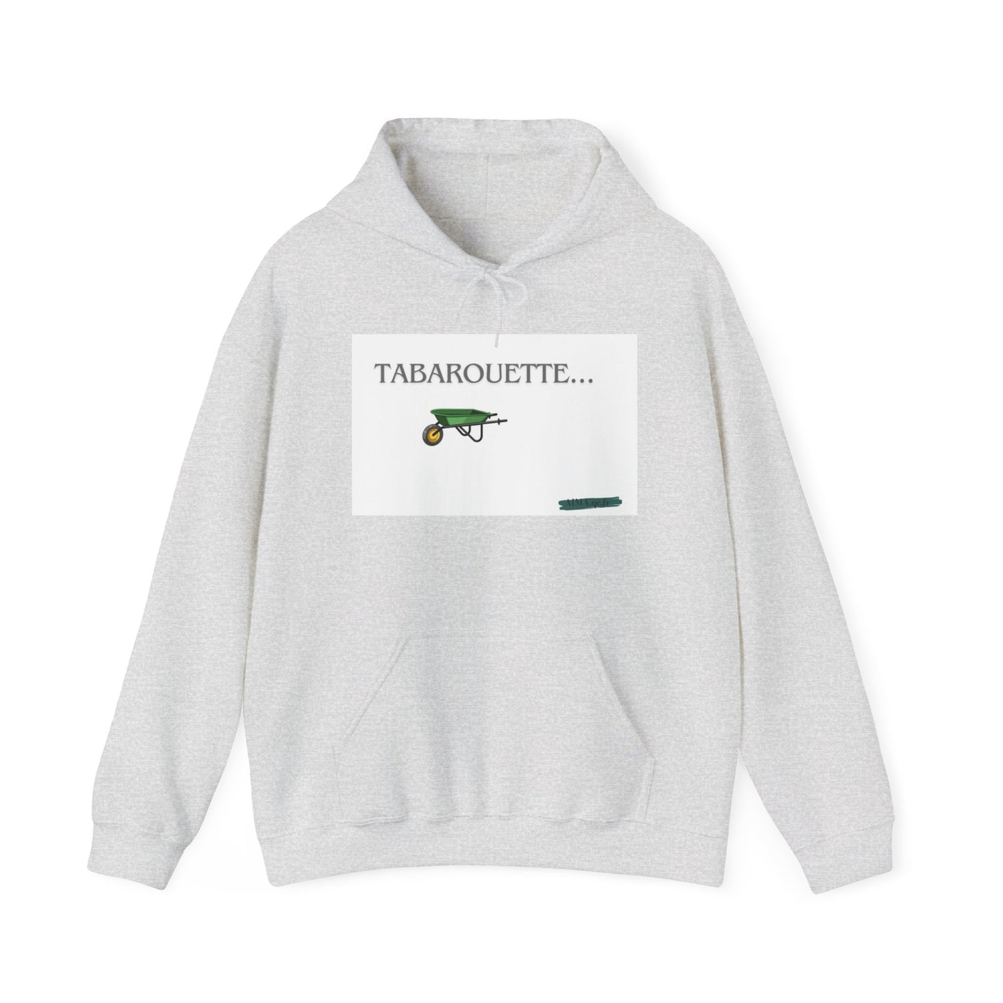 Hoodie "Tabarouette"