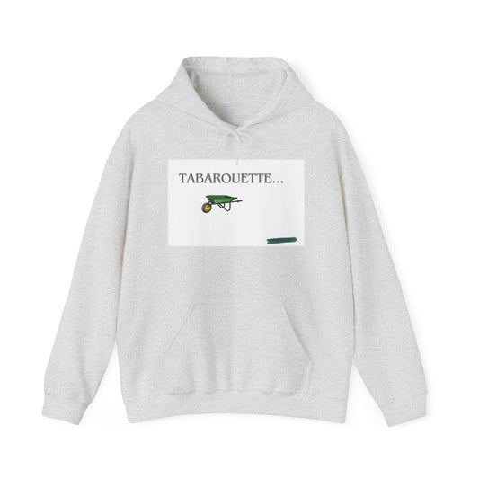 Hoodie "Tabarouette"