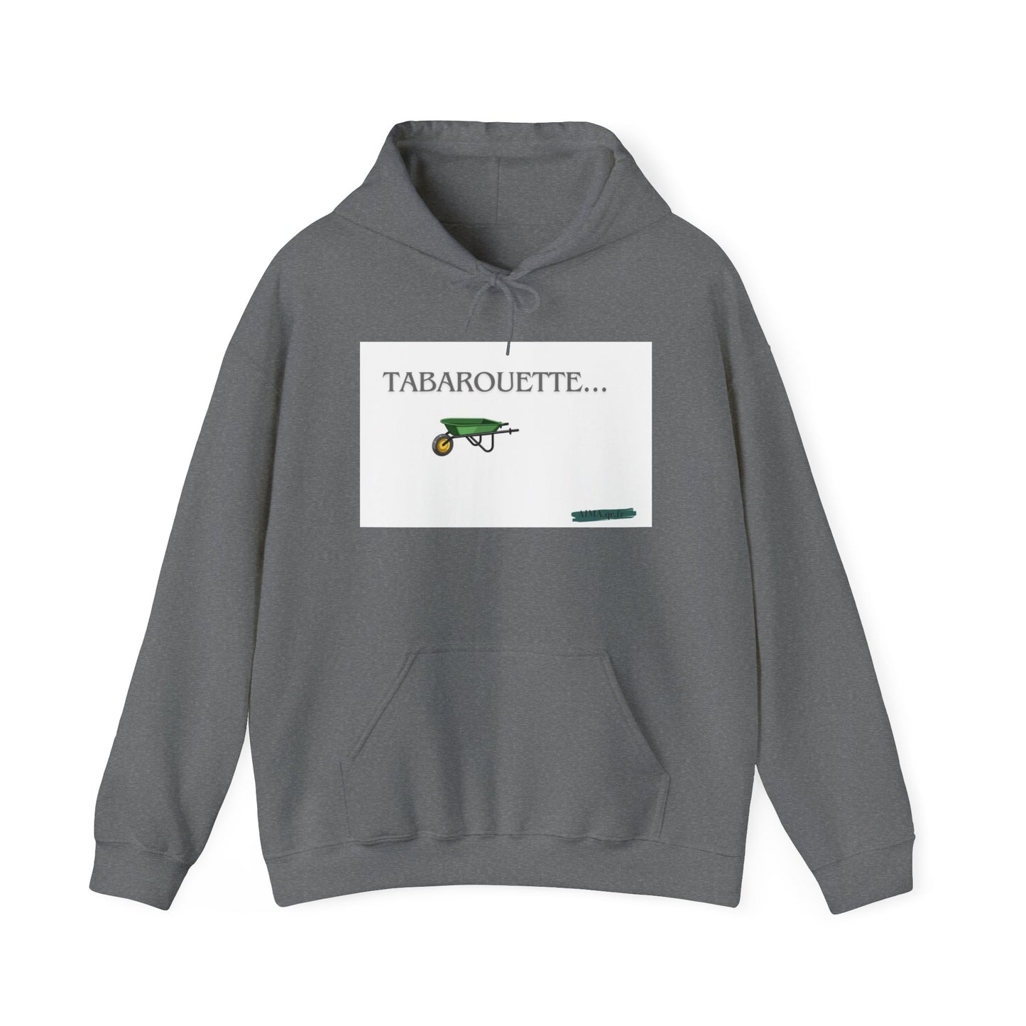 Hoodie "Tabarouette"